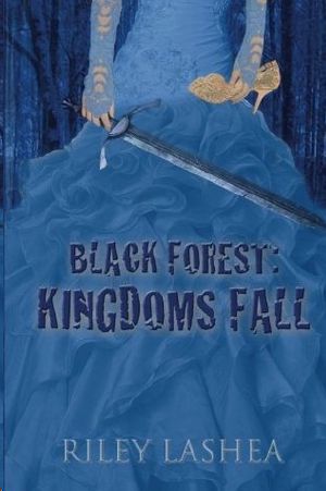 [Black Forest 01] • Black Forest · Kingdoms Fall